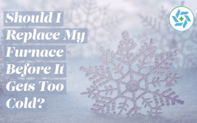 Should I Replace My Furnace Before It Gets Too Cold?