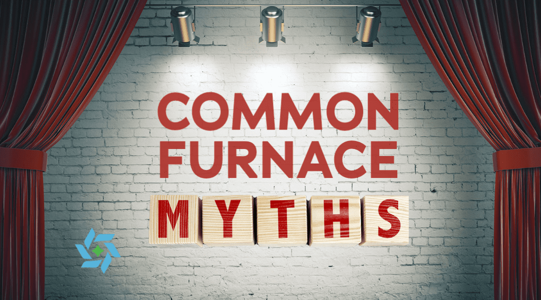 Common Furnace Myths