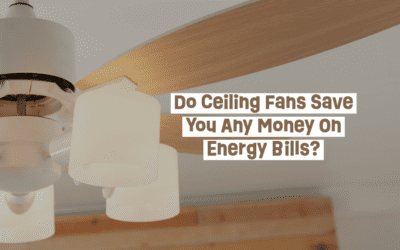 Do Ceiling Fans Save You Any Money On Energy Bills?